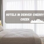 10 Hotels in Denver Cherry Creek